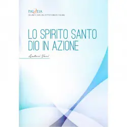 Lo Spirito Santo Dio in azione