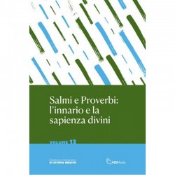 Salmi e Proverbi: l’innario...