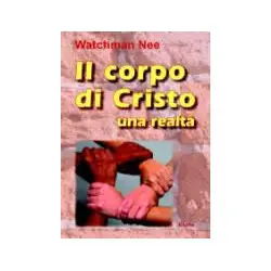 Il corpo di Cristo: una realtà